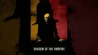 Shadow of the Vampire (2000) 1080p FULL MOVIE