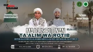 LIVE MAJELIS ROTIB ALAYDRUS I MAJELIS TA'ALIM AL MAHDI