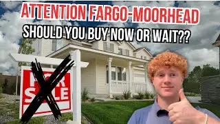 Is buying a home in Fargo, ND the right move right NOW?
