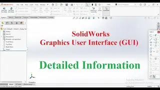 SolidWorks | User Interface Explained | Basic Tutorial for Beginners