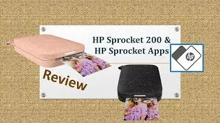 Review : HP Sprocket 200 & HP Sprocket apps. Bringing your videos to life!