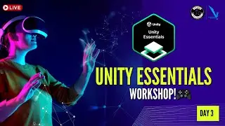 🎮Unity Essentials Workshop - Day 3 in Hindi |  Mastering Programming & 2D Game Development 🚀