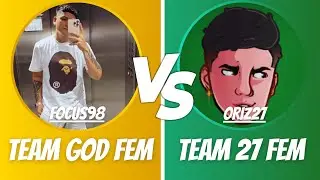 FOCUS98 VS ORIZ27 | TEAM GOD FEM VS TEAM 27 FEM | MEJOR DE 5 - APOSTADO