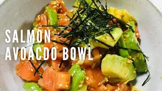 Salmon Avocado bowl【Home cooking】- Okinawa, Japan
