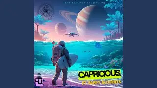capricious.