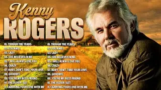 The Best Songs of Kenny Rogers - Kenny Rogers Greatest Hits Playlist 🤠 Lady, Through The Years