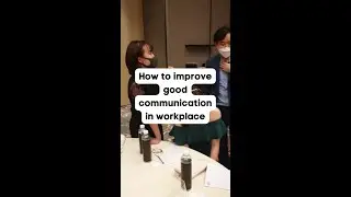 How to improve good communication in workplace? #shorts