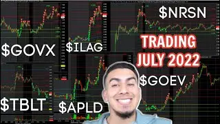 DAY TRADING IN JULY 2022 ($NRSN, $GOEV, $TBLT, $ILAG, $APLD, $GOVX...)