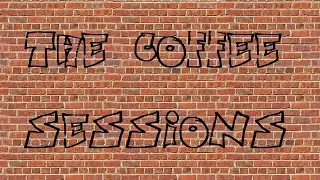 The Coffee Sessions 532  |   26-July-2022