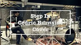 Step In (Cedric Burnside Cover)