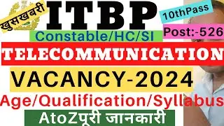 ITBP Constable Telecommunication Vacancy 2024 | ITBP Head Constable Telecommunication Vacancy 2024
