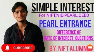 NIFT,NID,PEARL,CEED||Simple Interest(Part-6)||Difference of Rate of Interest Ques| Brief Explanation
