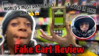 Fake Cart Review!! We Seen A 3 in 1 Cart😳😶&zwj;🌫️