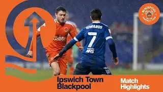Highlights | Ipswich Town 2 Blackpool 0