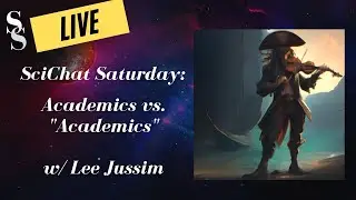 SciChat Saturday: Academics vs. 