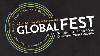 29th Annual West Lafayette Global Fest | September 21, 2024 | Purdue Convocations