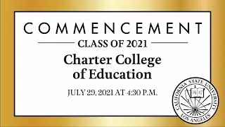 Charter College of Education Ceremony &ndash; 4:30 p.m.