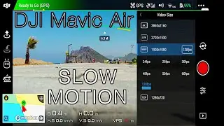 DJI Mavic Air - Slow Motion Settings & Samples