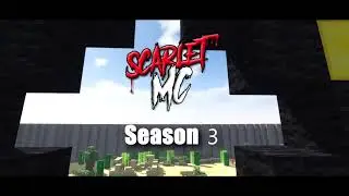 ScarletMC - Season 3.0 Trailer