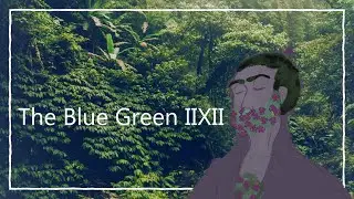 【UTAU +USTX】The Blue Green IIXII【Leif DS】