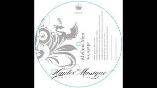 Mellow Men Feat. The Chef - Mila (Original Mix) [Haute Musique]