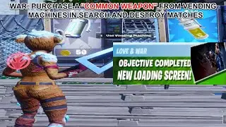 War: Purchase a Common Weapon from Vending Machines in Search and Destroy Matches Fortnite