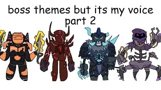 TDX boss themes but its just my voice (PART 2)