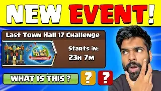 Last Town Hall 17 Challenge SPECIAL EVENT COMING IN CLASH OF CLANS #clashofclans