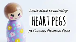 Basic steps to painting Heart Pegs for Operation Christmas Child - DIY Peg Doll #HeartPegs