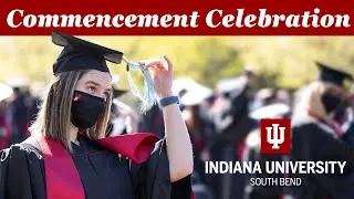 IU South Bend Commencement - 2021