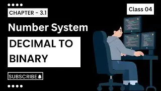 HSC ICT Chapter - 3.1 | Class - 04 | Decimal To Binary | Coding Bangladesh #hscict