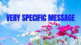 It&rsquo;s The Perfect Time | VERY SPECIFIC MESSAGE