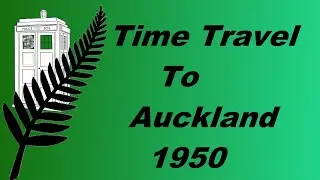 Time Travel Auckland  in 1950