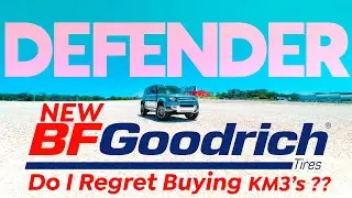 Do I Regret Buying New BFGoodrich KM3 Tires on my New Defender??