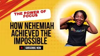The Power of Focus: How Nehemiah Achieved the Impossible | Dr. Vivian Atud | Arise and Shine 🌟