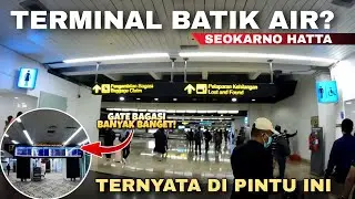 TERMINAL 2 KEDATANGAN BANDARA SOETTA, BATIK AIR ADA DISINI - Cak Hanto