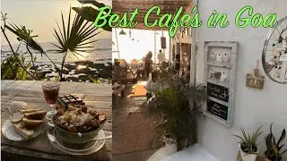 Top5 Cafes and restaurant in Goa|Best Seaview cafes of Goa|Best Eating place|sunset|Things to do Goa
