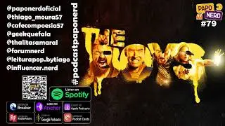 EP79 - The Boys na T3 💥🗣️🎙️ PAPO NERD - O seu Podcast Oficial! 😎🎧