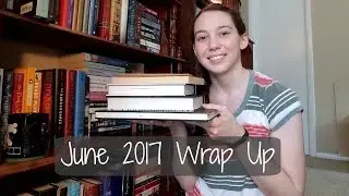 June 2017 | Wrap Up