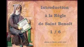 Introduction a la Règle de Saint Benoît 1