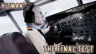 HITMAN | THE FINAL TEST training mission