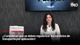 A Media Plana: ¿Consideras que se deben regularizar los servicios de transporte por aplicación?