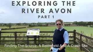 Searching for the source of The River Avon - Finding a Battlefield and a Crash Site