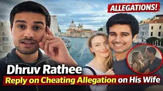 Wife Par Cheating Allegation Par Dhruv Rathee Ka Shocking Reply! - Sach Aaya Saamne