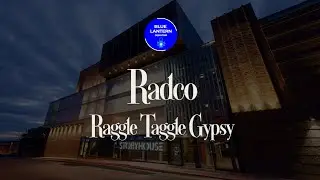 Radco : Raggle Taggle Gypsy