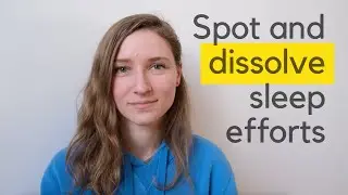 3 questions that point at sleep efforts. How to dissolve the efforts. Insomnia recovery