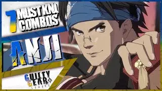 7 Must Know Anji Combos for Guilty Gear Strive - Patch 1.10