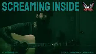 Screaming Inside | Kilo Seven