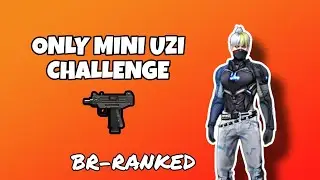 Only Mini Uzi Challenge In Free Fire Br-Ranked