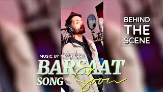 BARSAAT- Audio Making  - Behind The Scene -  Mr Sherry &times; Kappner